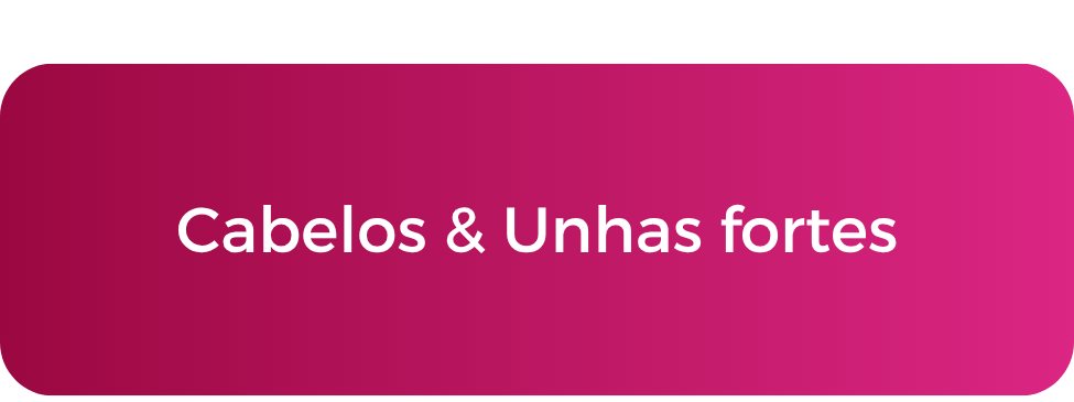 Cabelo, Pele e Unhas